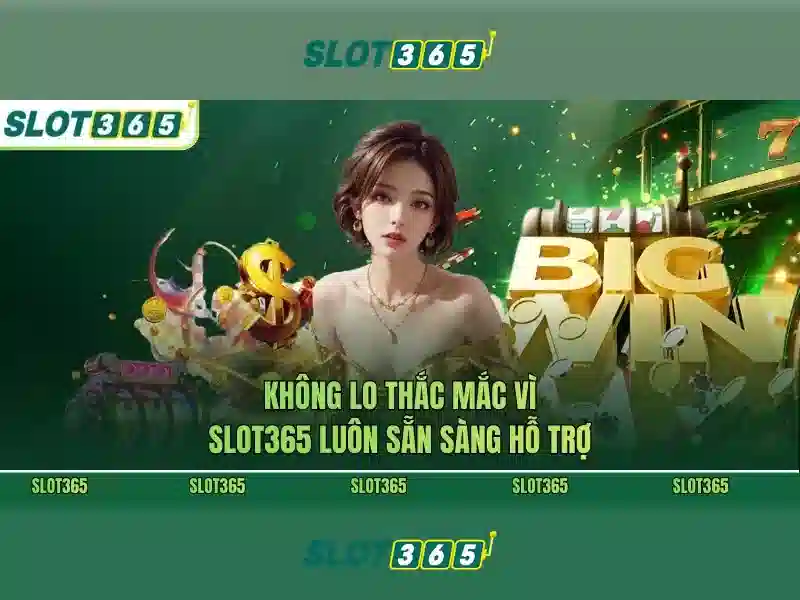 Tính năng nổi bật của Slot365