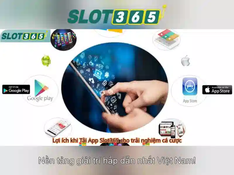 Sản phẩm và dịch vụ cốt lõi của slot365 casino