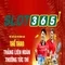 Slot365 chính thức: Khởi nguồn và trải nghiệm đỉnh cao